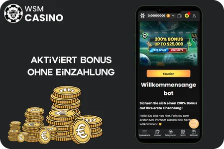  aktiviert man den WSM Casino Bonus ohne Einzahlung